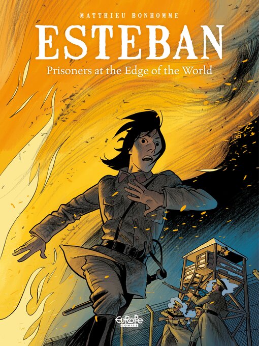 Title details for Esteban--Volume 4--at the Edge of the World by Matthieu Bonhomme - Available
